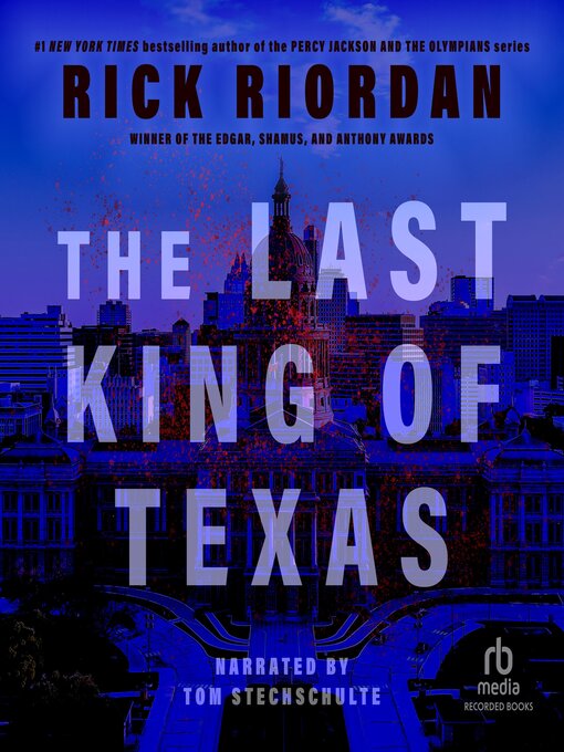Title details for The Last King of Texas by Rick Riordan - Wait list